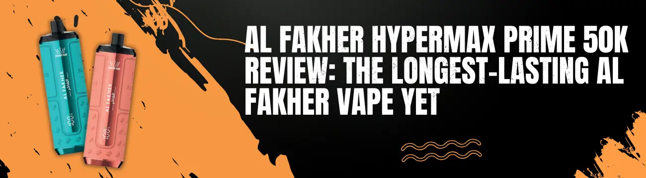 al fakher hypermax prime 50k review banner