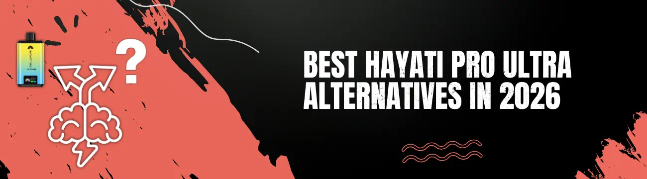 Best Hayati Pro Ultra Alternatives in 2026