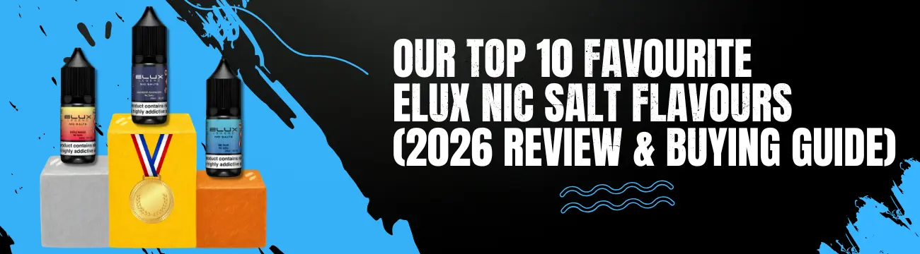 top 10 elux nic salts ranking vapehub banner